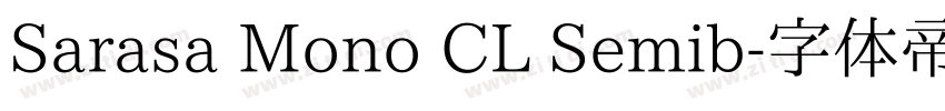 Sarasa Mono CL Semib字体转换